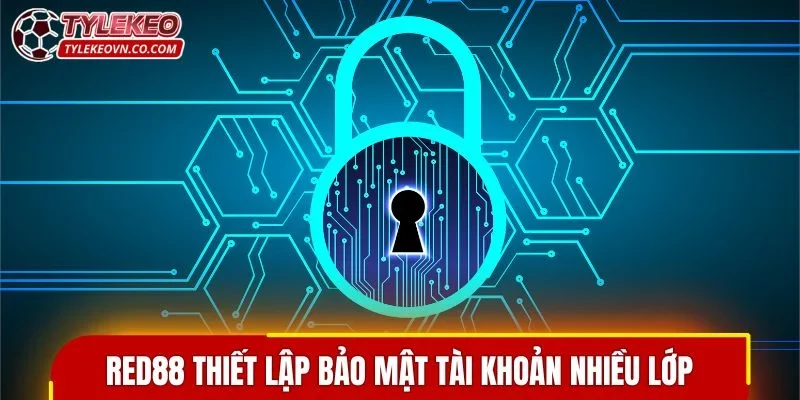 RED88 thiết lập bảo mật tài khoản nhiều lớp